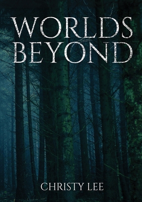 Worlds Beyond - Christy Lee