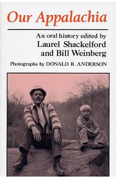 Coperta cărții 'Our Appalachia: An Oral History - Laurel Shackelford'