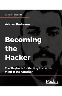 Coperta cărții 'Becoming the Hacker - Adrian Pruteanu'