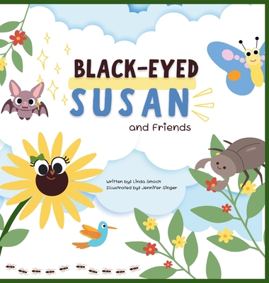 Black-eyed Susan and Friends - Linda G. Smock