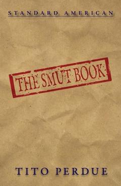 Coperta cărții 'The Smut Book - Tito Perdue'