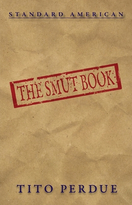 Coperta cărții 'The Smut Book - Tito Perdue'