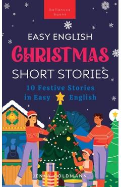 Coperta cărții 'Christmas Short Stories in Easy English: 10 Festive Stories in Easy English - Jenny Goldmann'