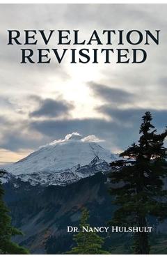 Coperta cărții 'Revelation Revisited - Nancy Hulshult'