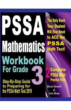 Coperta cărții 'Pssa Mathematics Workbook for Grade 3: Step-By-Step Guide to Preparing for the Pssa Math Test 2019 - Ava Ross'