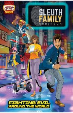 Coperta cărții 'Sleuth Family Robinson: Fighting Evil Around the World - Christopher P. N. Maselli'