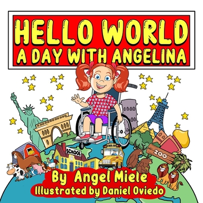 Hello World: A Day with Angelina - Daniel Oviedo