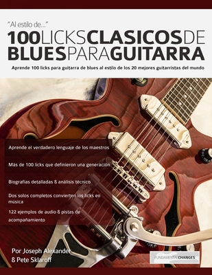 100 licks clásicos de blues para guitarra - Joseph Alexander