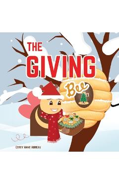 Coperta cărții 'The Giving Bee - Corey Anne Abreau'