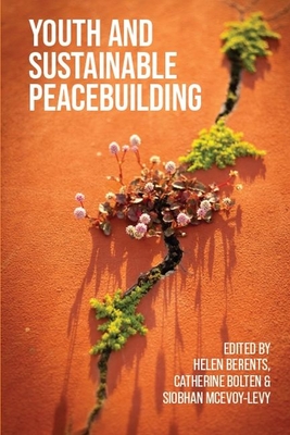 Youth and Sustainable Peacebuilding - Helen Berents