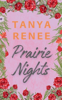 Prairie Nights - Tanya Renee