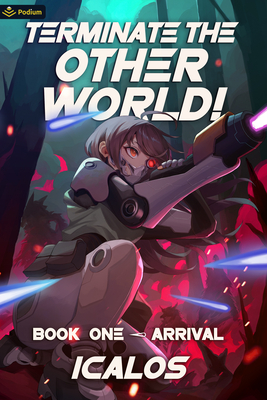 Arrival: A Humorous Isekai Litrpg - 