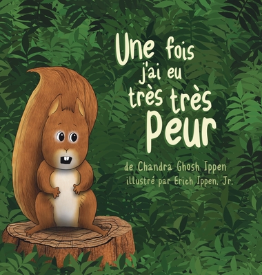 Coperta cărții 'Une fois, j'ai eu très très peur - Chandra Ghosh Ippen'