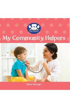 Coperta cărții 'My Community Helpers - Steve Metzger'