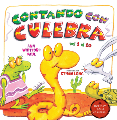 Contando Con Culebra: de 1 a 10 En Español - Ann Whitford Paul