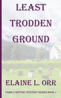 Coperta cărții 'Least Trodden Ground - Elaine L. Orr'