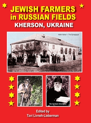 Jewish Farmers in Russia Fields - Tzvi Livneh-lieberman