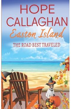 Coperta cărții 'Easton Island: The Road Best Traveled - Hope Callaghan'