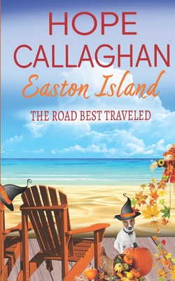 Coperta cărții 'Easton Island: The Road Best Traveled - Hope Callaghan'