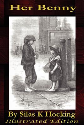 Her Benny by Silas K Hocking - Silas K. Hocking