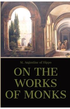 On the Work of Monks -