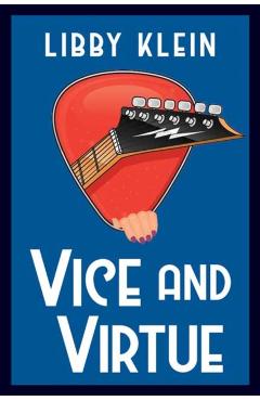 Vice and Virtue - Libby Klein