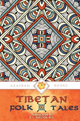Tibetan Folk Tales: Delightful Stories for All Ages - Solomon James