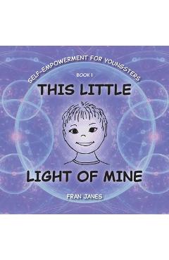 Poza produsului This Little Light of Mine - Fran Janes