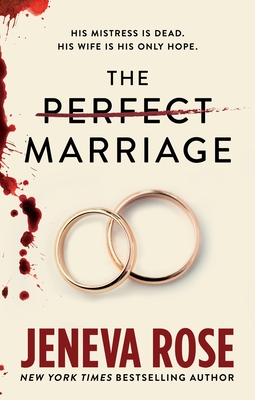 The Perfect Marriage - Jeneva Rose