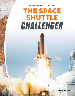 Coperta cărții 'Space Shuttle Challenger - Todd Kortemeier'