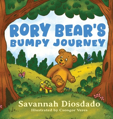 Coperta cărții 'Rory Bear's Bumpy Journey - Savannah Diosdado'