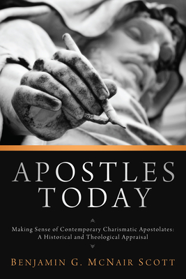 Apostles Today - Benjamin G. Mcnair Scott