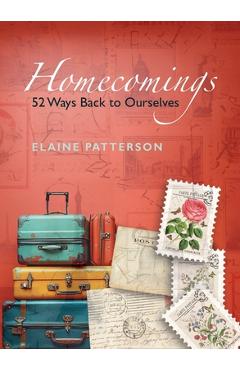 Coperta cărții 'Homecomings 52 Ways Back to Yourself - Elaine Patterson'