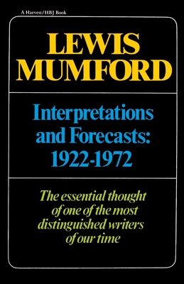 Coperta cărții 'Interpretations & Forecasts 1922-1972: Studies in Literature, History, Biography, Technics, and Contemporary Society -'