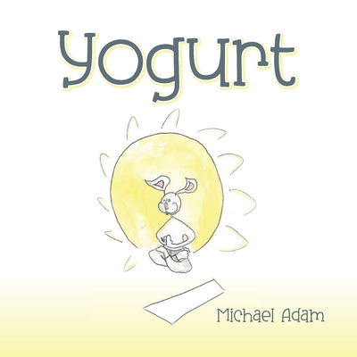 Yogurt - Michael Adam