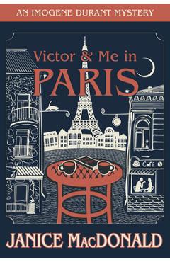 Coperta cărții 'Victor & Me in Paris - Janice Macdonald'