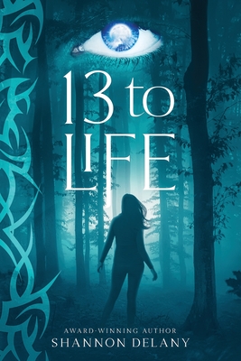 13 to Life - Shannon Delany