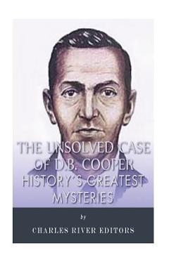 Coperta cărții 'History's Greatest Mysteries: The Unsolved Case of D.B. Cooper -'
