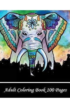Poza produsului Adult Coloring Book 100 Pages: Coloring Books for Grown-Ups, Beautiful Animal Drawings (Perfect for Beginners and Animal Lovers) - 