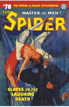 Coperta cărții 'The Spider #78: Slaves of the Laughing Death - Grant Stockbridge'