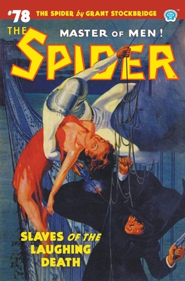 Coperta cărții 'The Spider #78: Slaves of the Laughing Death - Grant Stockbridge'