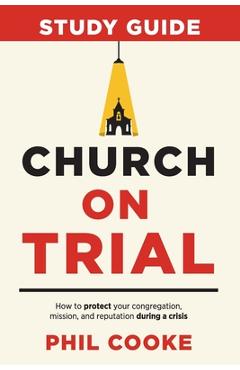 Coperta cărții 'Church on Trial Study Guide - Phil Cooke'
