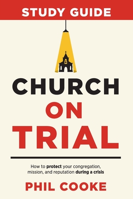 Coperta cărții 'Church on Trial Study Guide - Phil Cooke'