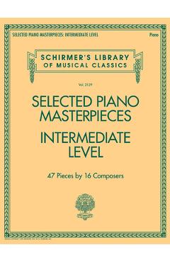 Poza produsului Selected Piano Masterpieces - Intermediate Level: Schirmer's Library of Musical Classics Volume 2129 - 