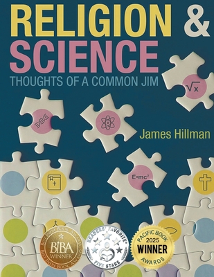 Religion & Science: Thoughts of a Common Jim - James Hillman
