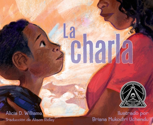 La Charla (the Talk) - Alicia D. Williams