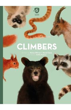 Coperta cărții 'Super Animals. Climbers - Reina Ollivier'