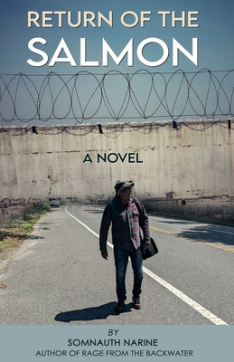 Return of the Salmon - Somnauth Narine