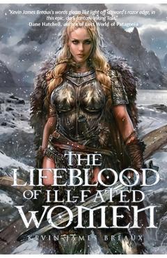 Coperta cărții 'The Lifeblood of Ill-Fated Women - Kevin James Breaux'