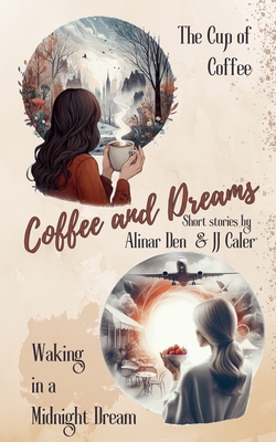 Coffee and Dreams - Alinar Den